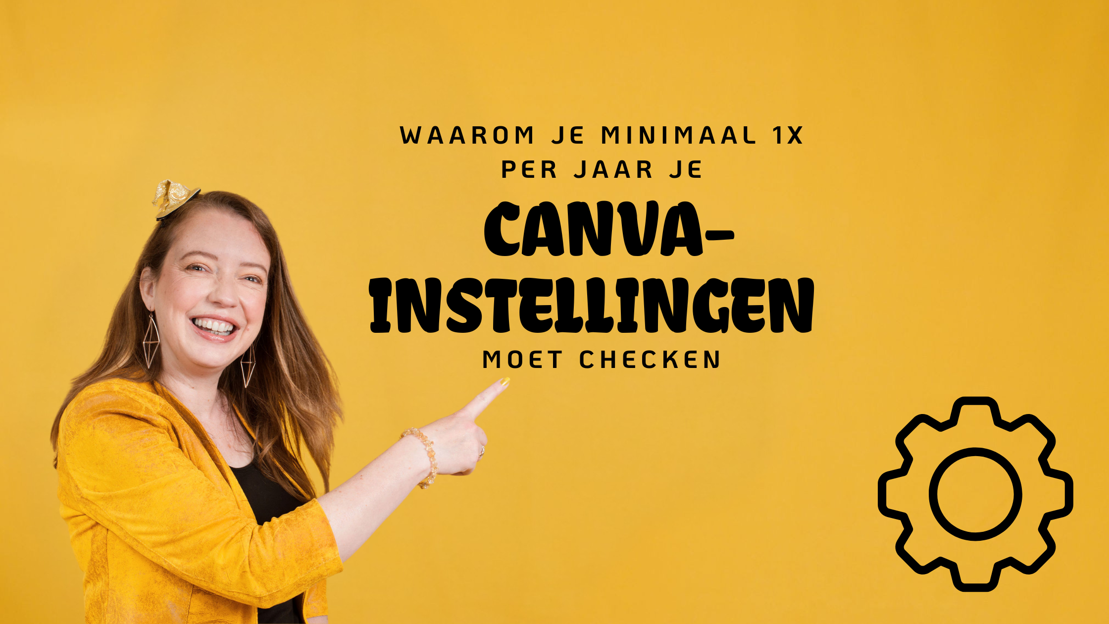 Waarom je minimaal 1x per jaar je Canva-instellingen moet checken